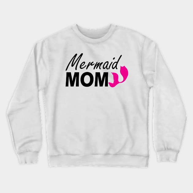 Mermaid Mom Crewneck Sweatshirt by KC Happy Shop